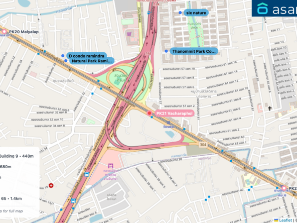 Map of condo projects near PK21 Vacharaphol station. Nearest projects are Thanommit Park Condo Building 9 448 m, Natural Park Ramindra 680 m, D condo ramindra 717 m, six nature 732 m, The Connect Ram-Inthra 65 1.4 km. Visit asanha.com/map for the full map