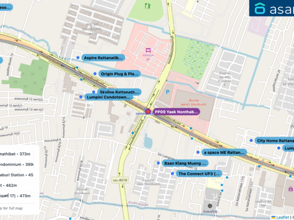 Map of condo projects near PP09 Yaek Nonthaburi 1 station. Nearest projects are Baan Klang Muang Rattanathibet 373 m, Skyline Rattanathibet Condominium 399 m, Origin Plug & Play Nonthaburi Station 453 m, a space ME Rattanathibet 462 m, The Connect UP3 (รัตนาธิเบศร์ 17) 473 m. Visit asanha.com/map for the full map