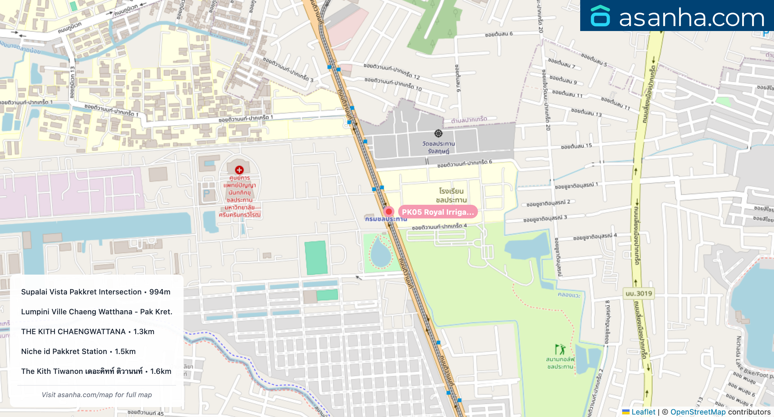 Map of condo projects near PK05 Royal Irrigation Department station. Nearest projects are Supalai Vista Pakkret Intersection 994 m, Lumpini Ville Chaeng Watthana - Pak Kret. 1.2 km, THE KITH CHAENGWATTANA 1.3 km, Niche id Pakkret Station 1.5 km, The Kith Tiwanon เดอะคิทท์ ติวานนท์ 1.6 km. Visit asanha.com/map for the full map