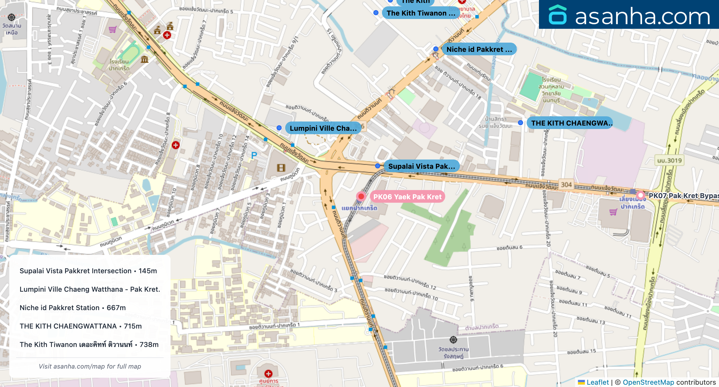 Map of condo projects near PK06 Yaek Pak Kret station. Nearest projects are Supalai Vista Pakkret Intersection 145 m, Lumpini Ville Chaeng Watthana - Pak Kret. 420 m, Niche id Pakkret Station 667 m, THE KITH CHAENGWATTANA 715 m, The Kith Tiwanon เดอะคิทท์ ติวานนท์ 738 m. Visit asanha.com/map for the full map